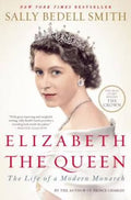 Elizabeth the Queen: The Life of a Modern Monarch (Paperback) I379246