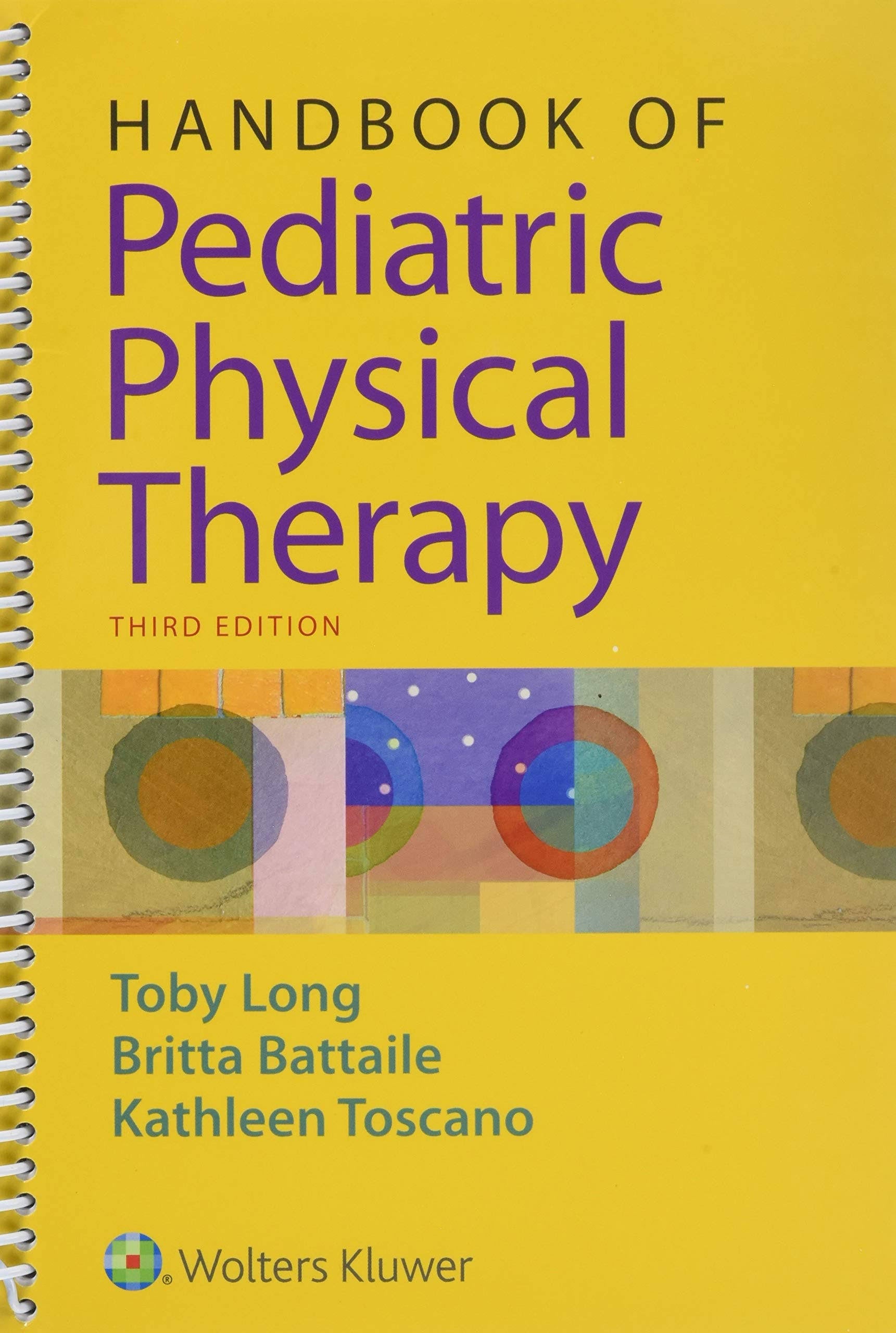 Handbook of Pediatric Physical Therapy [Book] X8608